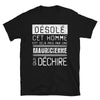 T-shirt Maurice noir - Désolé ce mec est pris par une fille qui déchire