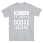 Désolé pris par un Corse -  T-Shirt standard - Ici & Là - T-shirts & Souvenirs de chez toi