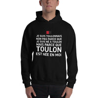 Thumbnail for Toulon est née en moi - Sweatshirt à capuche - Ici & Là - T-shirts & Souvenirs de chez toi