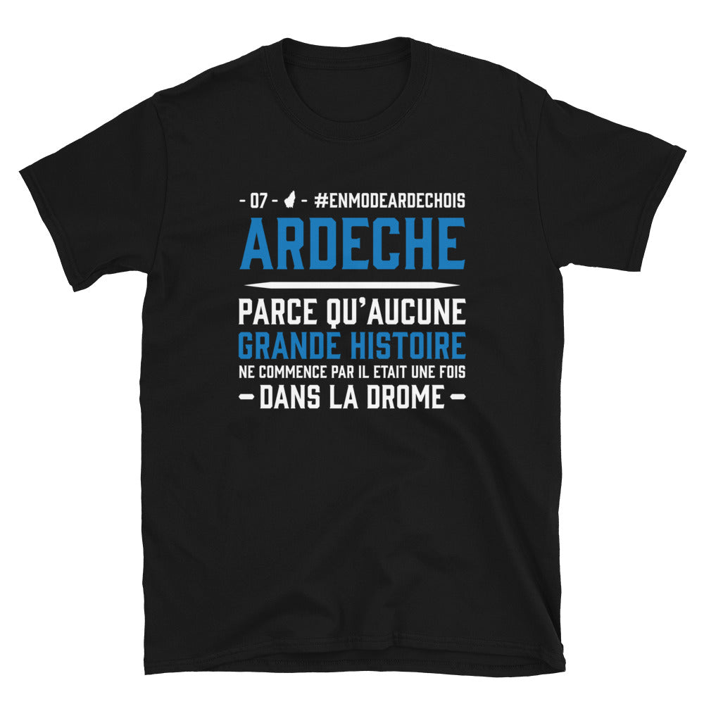 T-shirt Ardèche noir - Aucune grande histoire ne commence par il était une fois