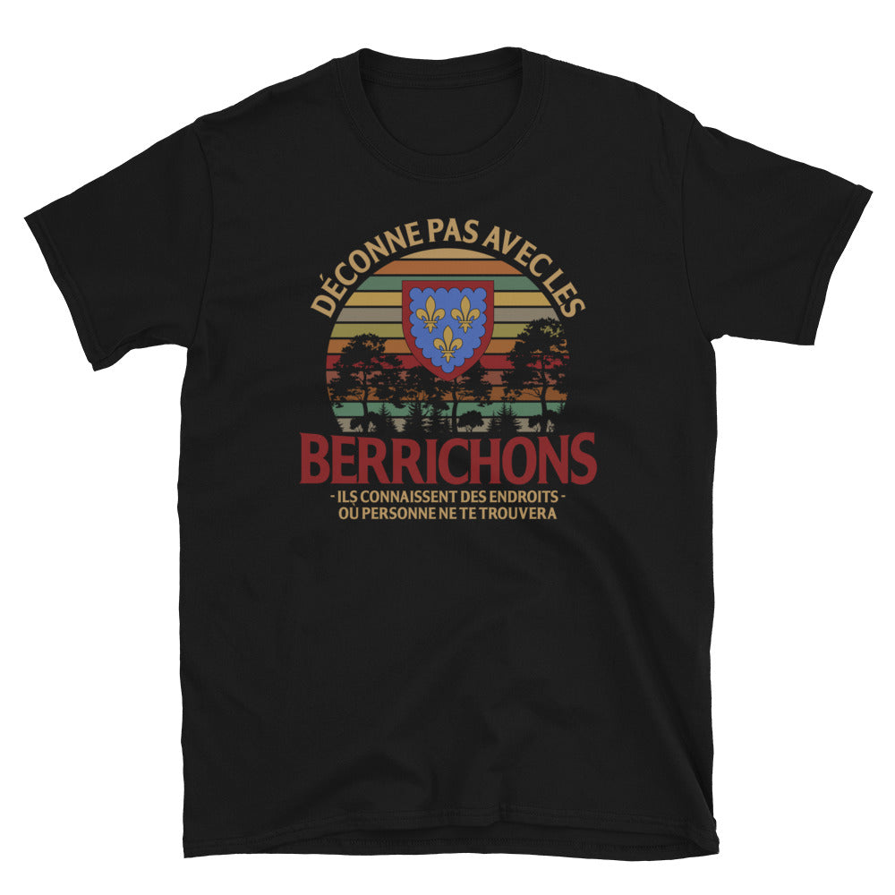 Déconne pas avec les Berrichons - T-shirt Standard - Ici & Là - T-shirts & Souvenirs de chez toi