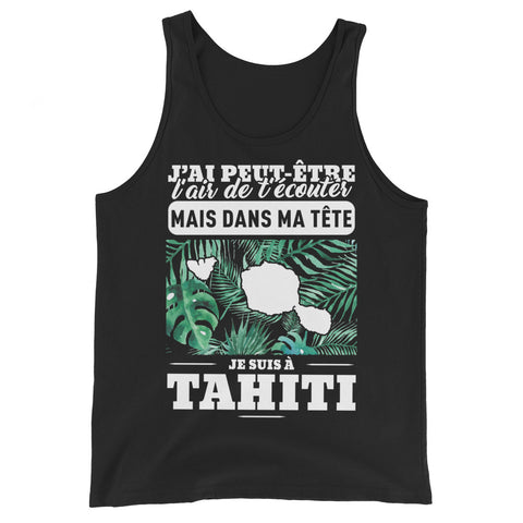 Tahiti dans ma tête - Débardeur Unisex Premium Shirt - Ici & Là - T-shirts & Souvenirs de chez toi