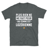 Plus rien en me fait peur ma femme Lozérienne - T-shirt Standard - Ici & Là - T-shirts & Souvenirs de chez toi