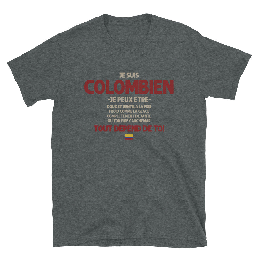 Colombien ça dépend de toi - T-shirt Standard - Ici & Là - T-shirts & Souvenirs de chez toi