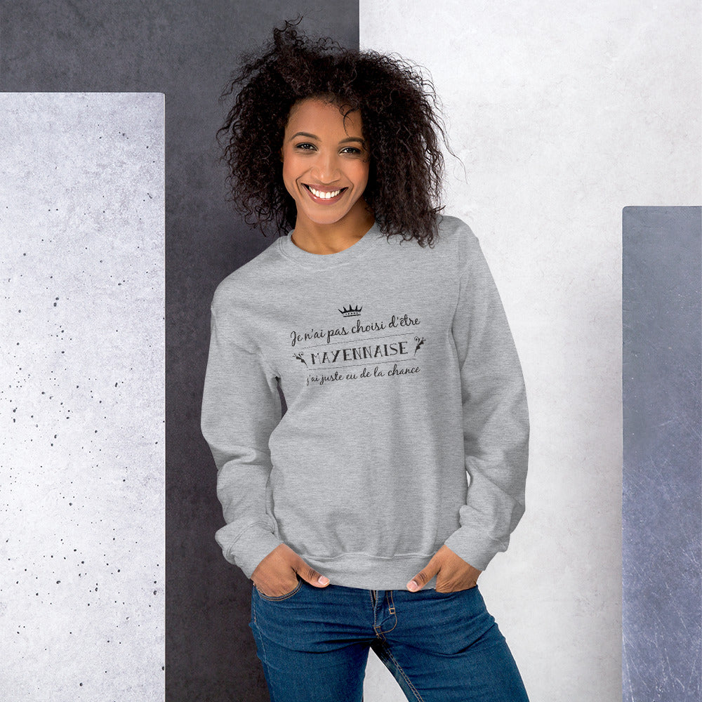 Choix Mayennaise  - Sweatshirt - Ici & Là - T-shirts & Souvenirs de chez toi