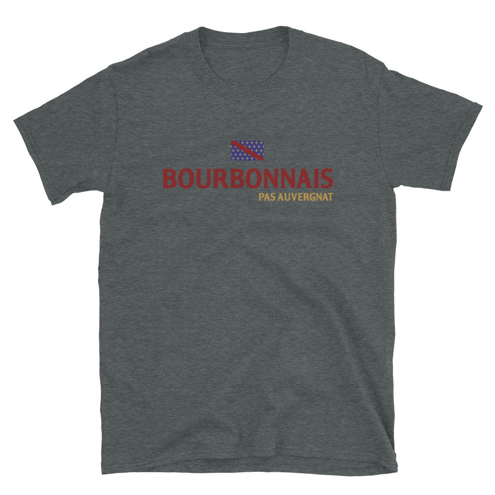 Bourbonnais pas Auv**gnat - T-shirt Standard - Ici & Là - T-shirts & Souvenirs de chez toi