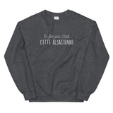 fée pas chier cette Alsacienne - Sweatshirt - Ici & Là - T-shirts & Souvenirs de chez toi