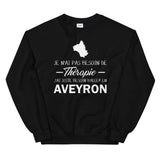 Pas besoin de thérapie - Aveyron - Sweatshirt - Ici & Là - T-shirts & Souvenirs de chez toi