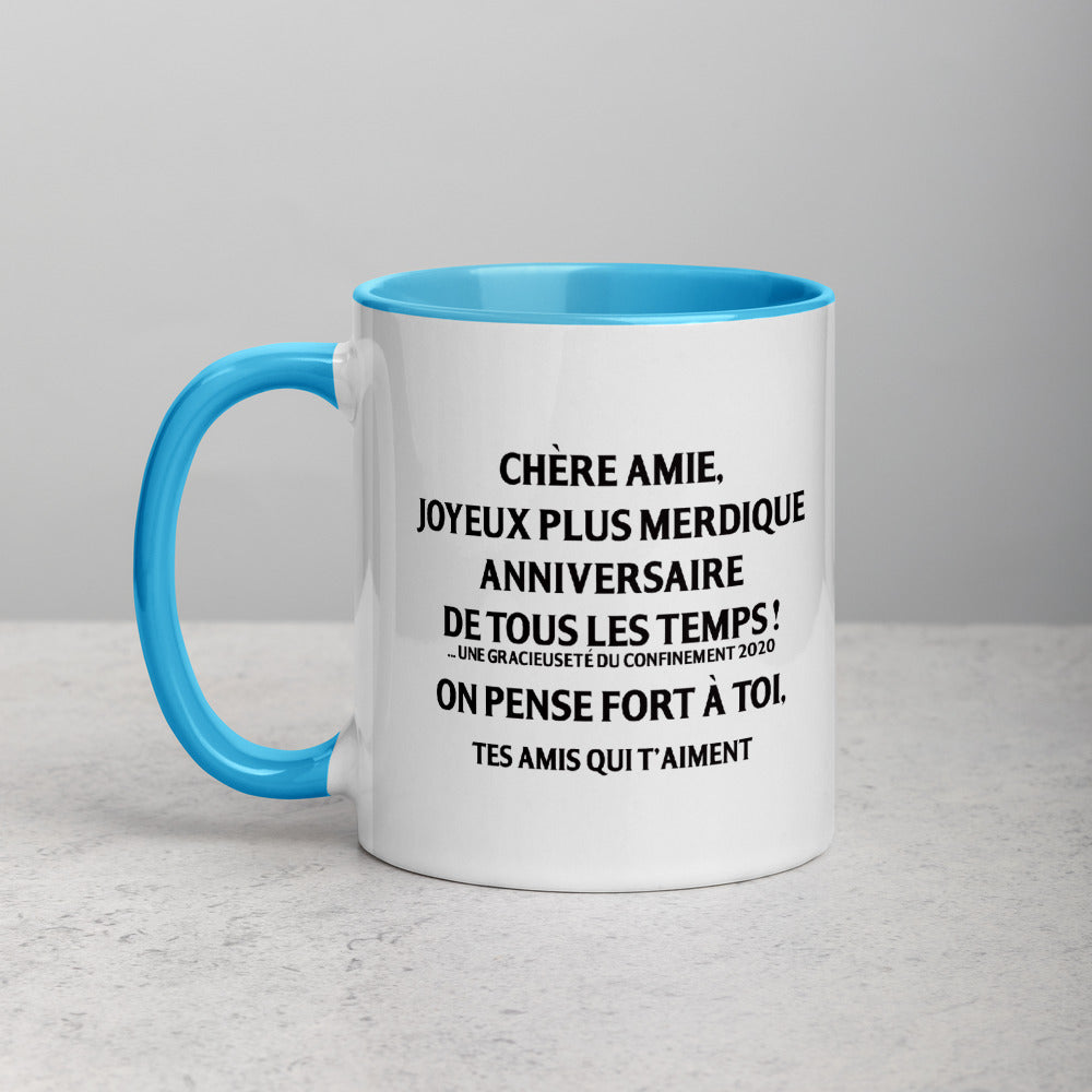 Amie Joyeux plus merdique anniversaire de tous les temps  r - Mug Tasse Couleurs intérieures - Ici & Là - T-shirts & Souvenirs de chez toi