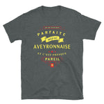 Parfaite Aveyronnaise - T-shirt unisexe à manches courtes - Ici & Là - T-shirts & Souvenirs de chez toi