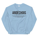 Ardéchois définition drôle - Sweatshirt - Ici & Là - T-shirts & Souvenirs de chez toi