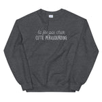 fée pas chier cette Périgourdine - Sweatshirt - Ici & Là - T-shirts & Souvenirs de chez toi