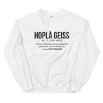Hopla Geiss - Alsace - Définition humoristique - Sweatshirt - Ici & Là - T-shirts & Souvenirs de chez toi