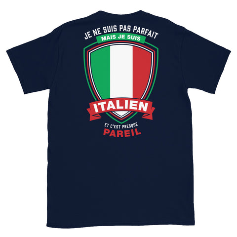 Je ne suis pas parfait je suis Italien - T-shirt Standard - Ici & Là - T-shirts & Souvenirs de chez toi