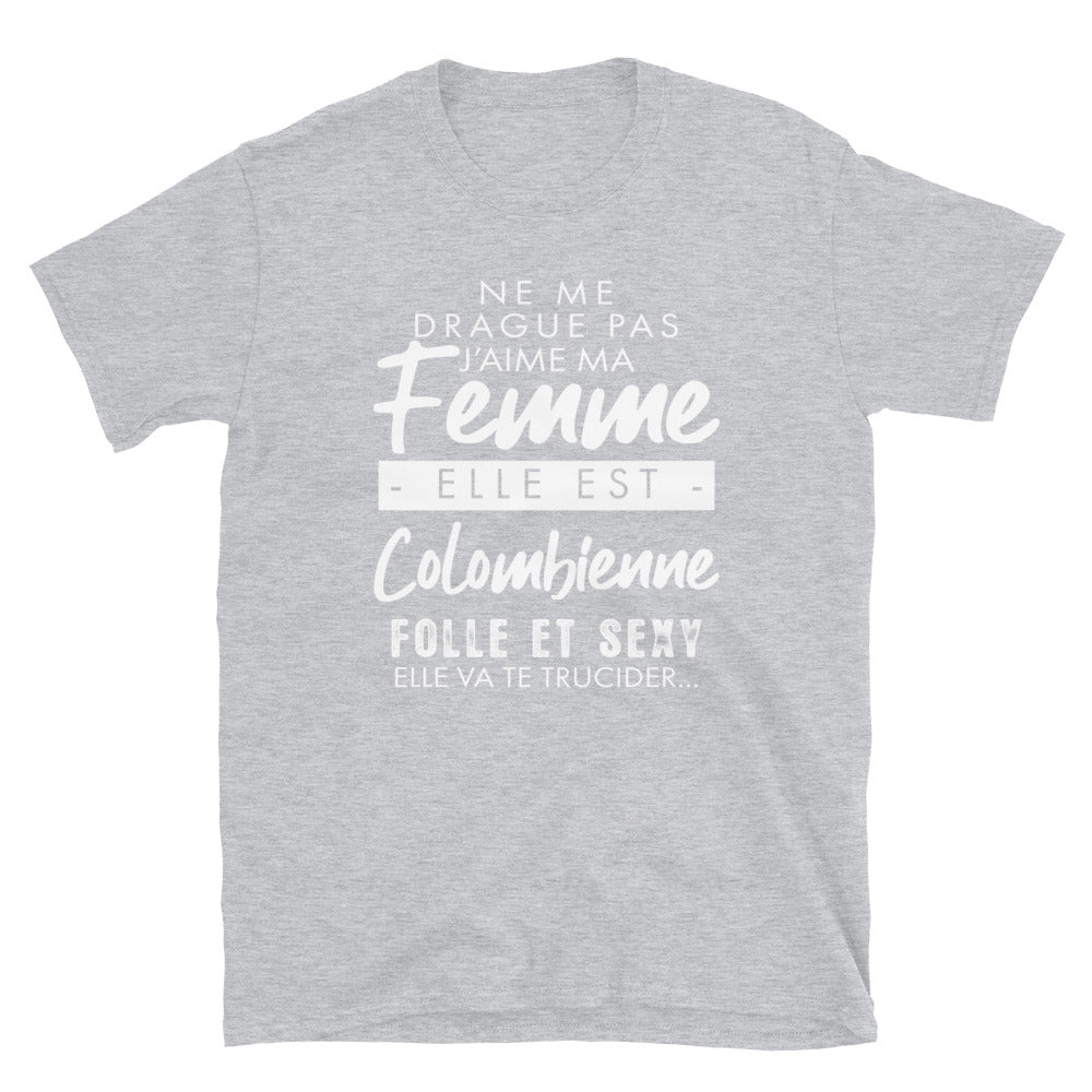 T-shirt Colombien gris foncé chiné dos - Ne me drague pas ma femme est Colombienne