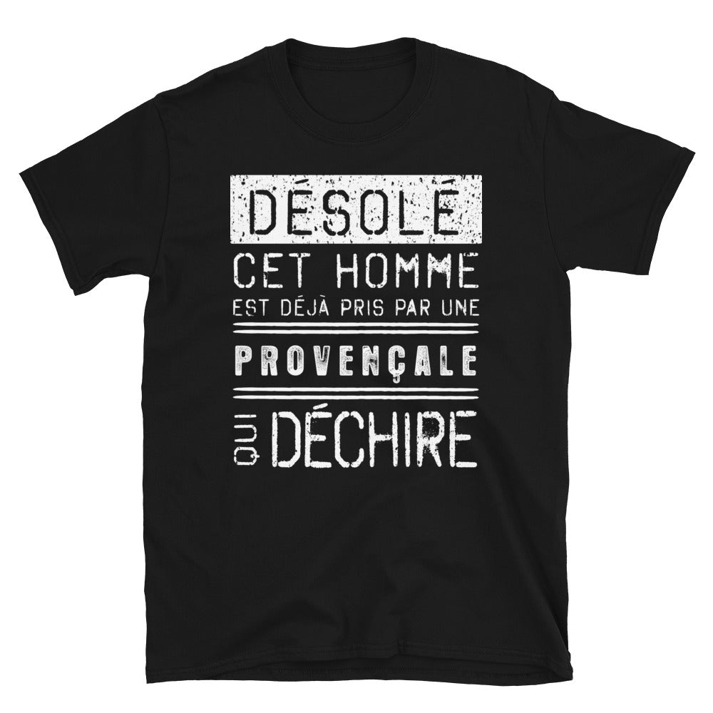 T-shirt Provence noir - Désolé, ce mec est pris par une fille qui déchire