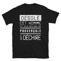 Thumbnail for T-shirt Provence noir - Désolé, ce mec est pris par une fille qui déchire