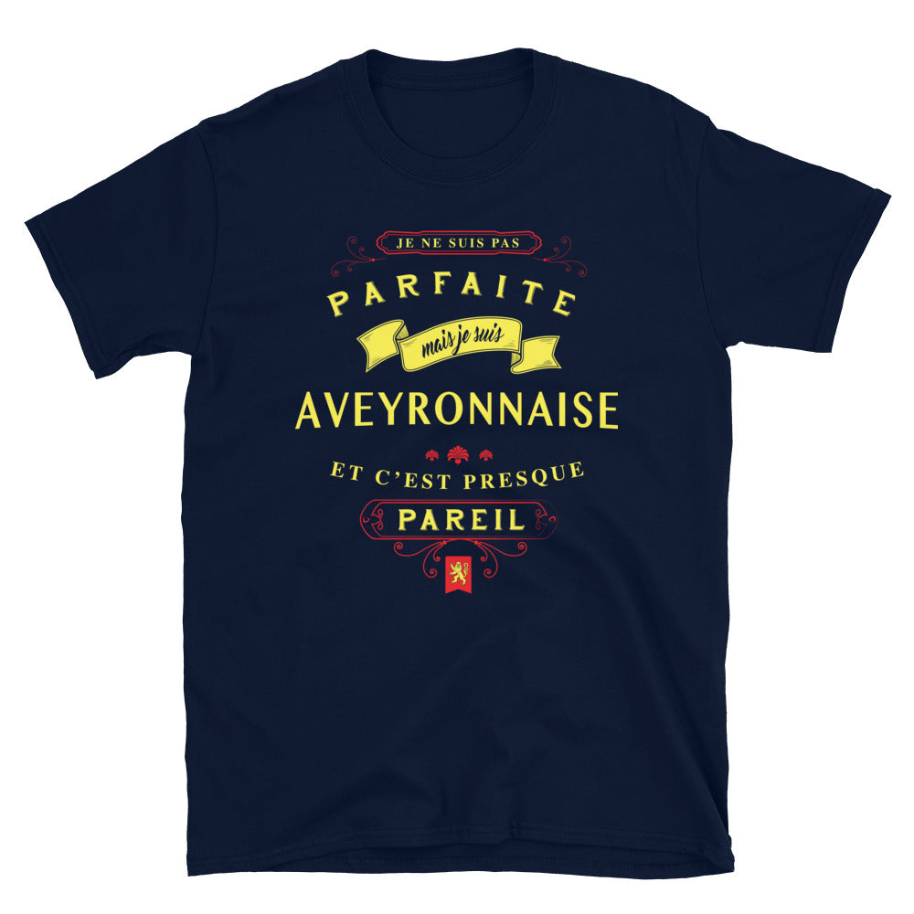 T-shirt Aveyron bleu marine - Parfaite Aveyronnaise avec humour