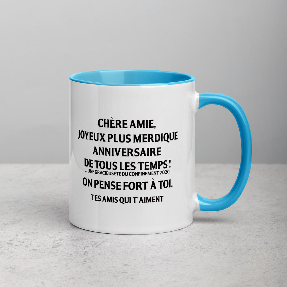 Amie Joyeux plus merdique anniversaire de tous les temps  r - Mug Tasse Couleurs intérieures - Ici & Là - T-shirts & Souvenirs de chez toi