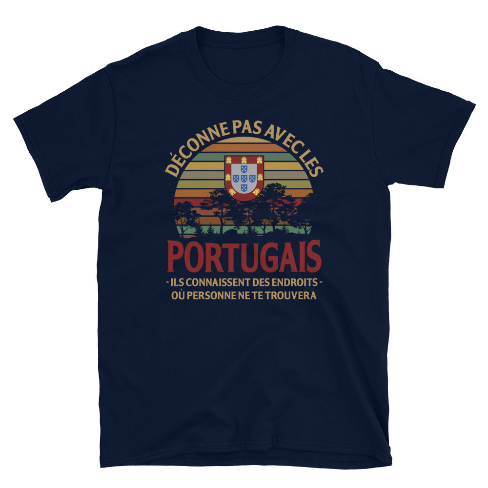 Déconne pas avec les Portugais - T-shirt Standard - Ici & Là - T-shirts & Souvenirs de chez toi