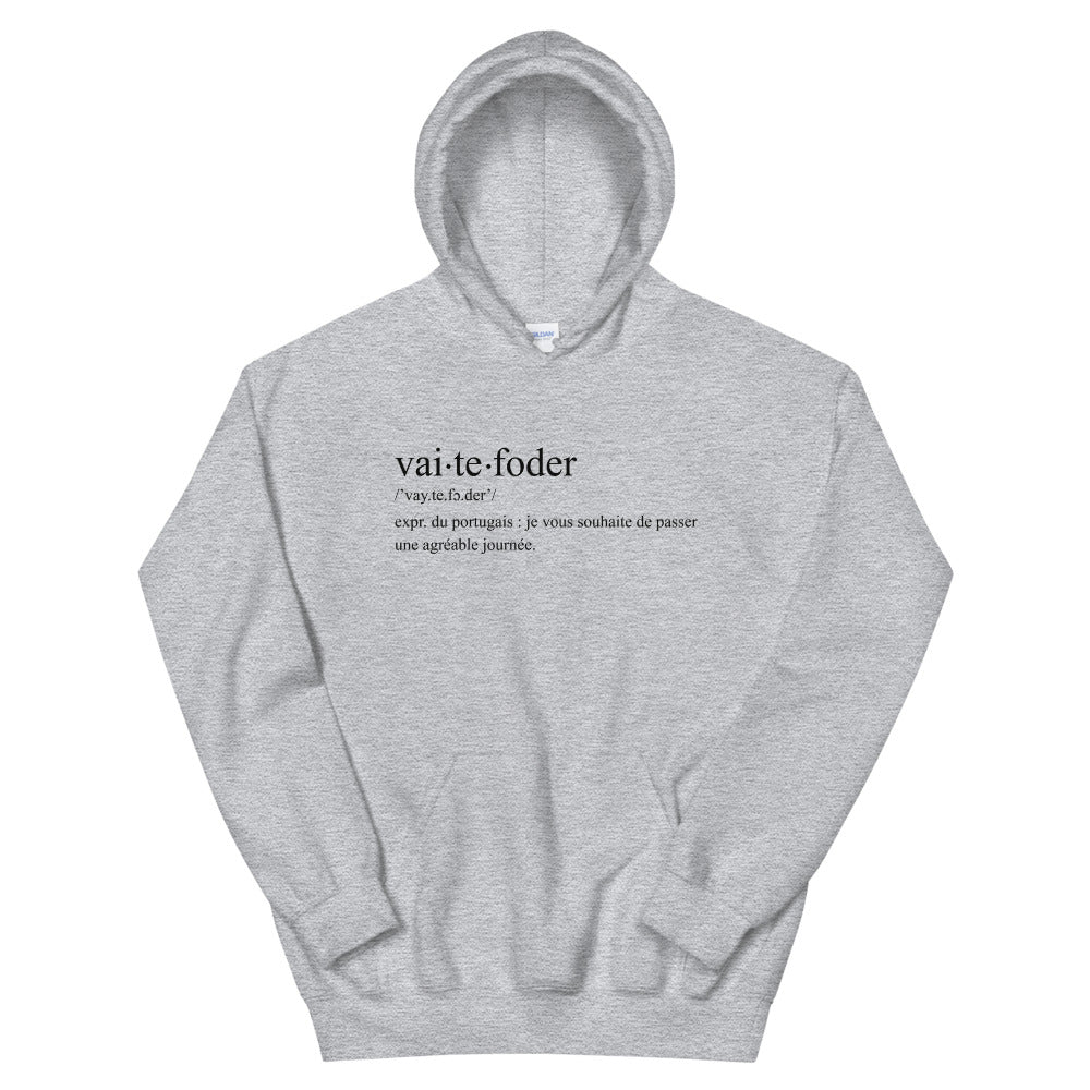 Définition drôle Vai te foder - Portugal - Sweatshirt à capuche - Ici & Là - T-shirts & Souvenirs de chez toi