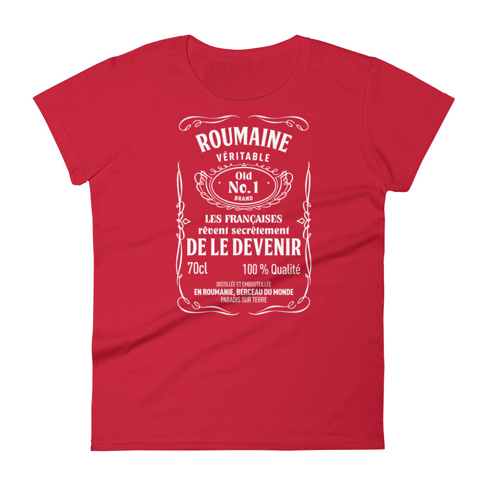 Roumaines, elles rêvent de le devenir - T-shirt à Manches Courtes pour Femmes - Ici & Là - T-shirts & Souvenirs de chez toi