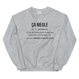 Définition Ça meule - Franche-Comté - Sweatshirt - Ici & Là - T-shirts & Souvenirs de chez toi