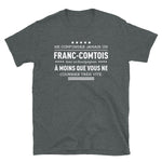 Ne confondez pas un Franc-comtois - T-shirt Standard - Ici & Là - T-shirts & Souvenirs de chez toi