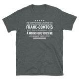 Ne confondez pas un Franc-comtois - T-shirt Standard - Ici & Là - T-shirts & Souvenirs de chez toi