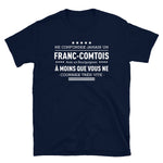 Ne confondez pas un Franc-comtois - T-shirt Standard - Ici & Là - T-shirts & Souvenirs de chez toi