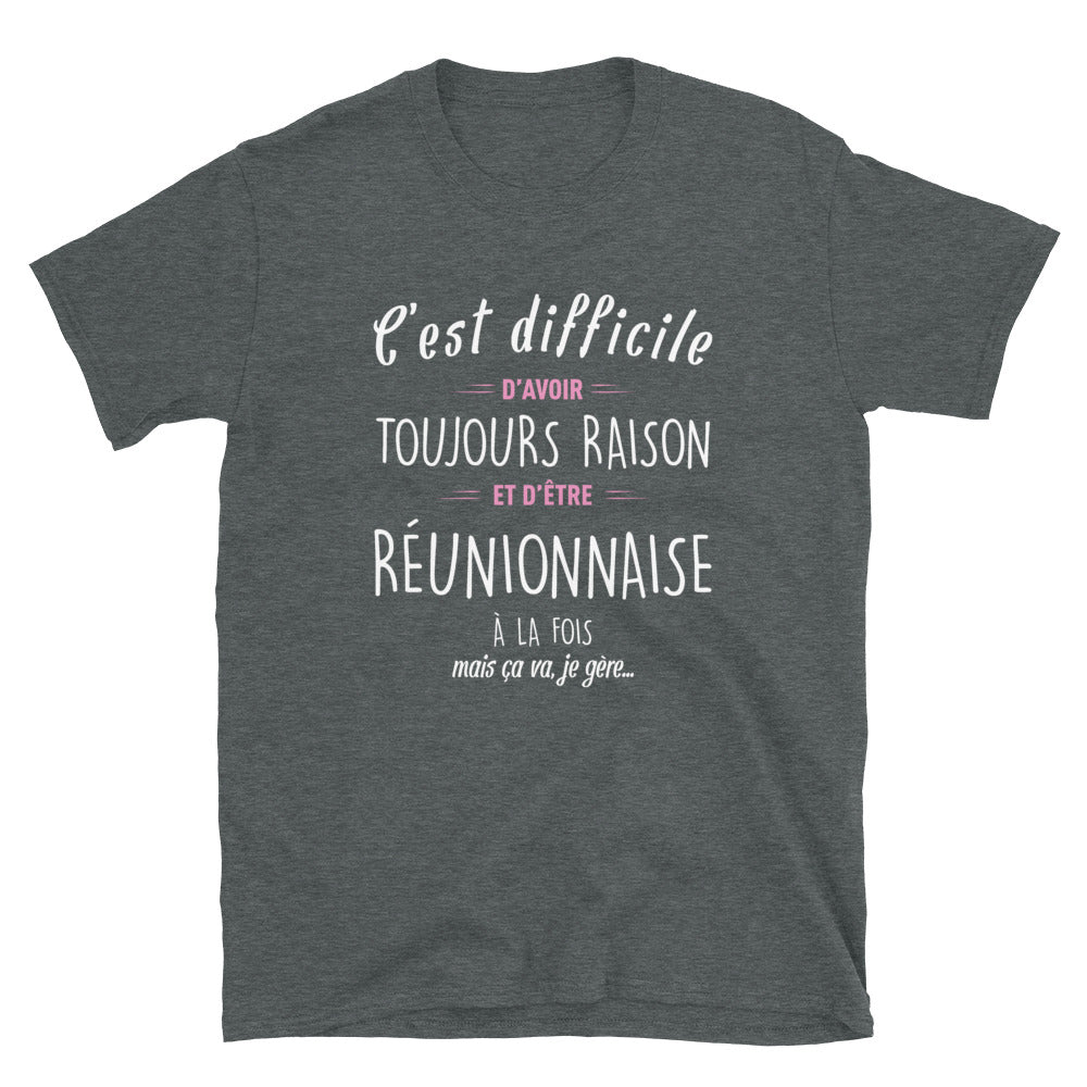 Avoir Raison Réunionnaise - T-shirt Boy friend Cut - Standard - Ici & Là - T-shirts & Souvenirs de chez toi