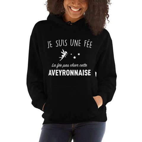 La Fée pas chier cette Aveyronnaise - Sweatshirt à capuche - Ici & Là - T-shirts & Souvenirs de chez toi