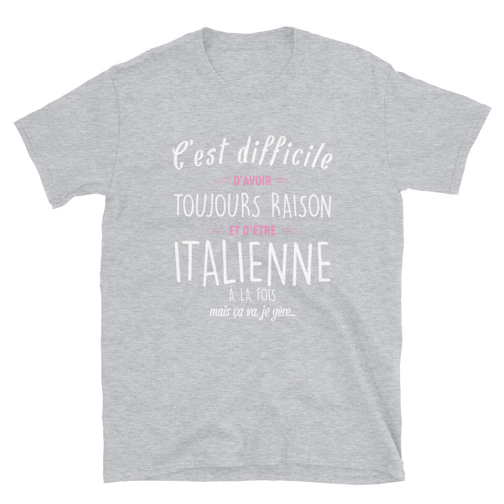 Avoir Raison Italienne - T-shirt Boy friend Cut - Standard - Ici & Là - T-shirts & Souvenirs de chez toi