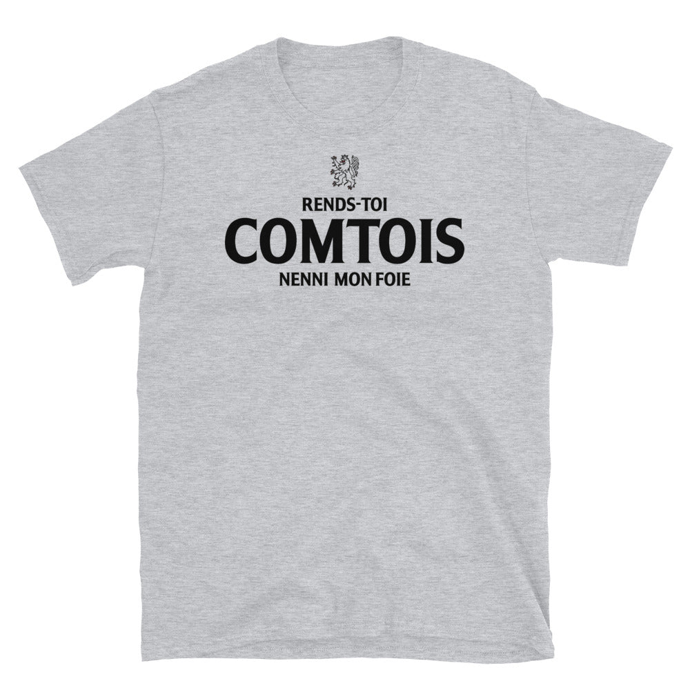 Comtois Rends-toi Nenni Mon Foie - T-shirt Standard - Ici & Là - T-shirts & Souvenirs de chez toi