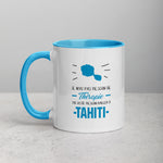 Thérapie Tahiti - Mug Tasse Couleur intérieure bleue - Ici & Là - T-shirts & Souvenirs de chez toi