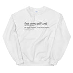 Definition fin vu out gèl koué - réunion - Sweatshirt - Ici & Là - T-shirts & Souvenirs de chez toi