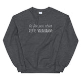 fée pas chier cette Valaisanne - Sweatshirt - Ici & Là - T-shirts & Souvenirs de chez toi