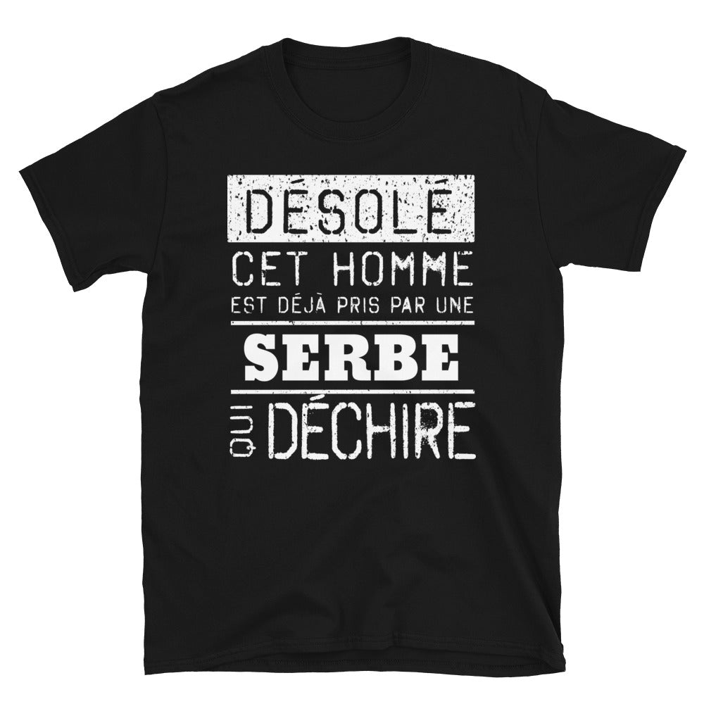 T-shirt Serbie noir - Désolé ce mec est pris par une fille qui déchire