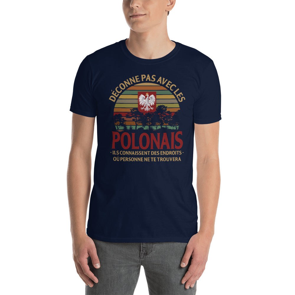 Déconne pas avec les Polonais - T-shirt Standard - Ici & Là - T-shirts & Souvenirs de chez toi