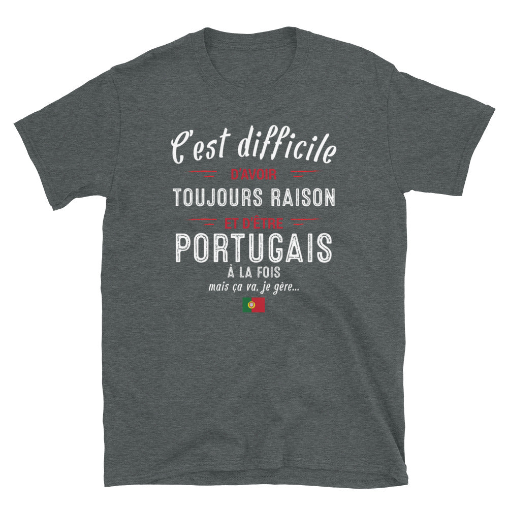T-shirt Portugal noir - C'est difficile d'avoir toujours raison