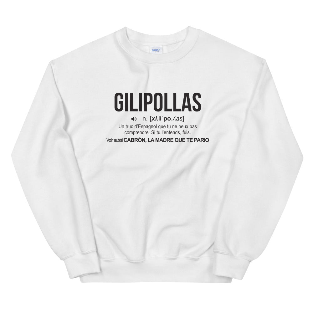 Definition Gilipollas espagnol - Sweatshirt - Ici & Là - T-shirts & Souvenirs de chez toi