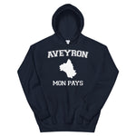 Aveyron Mon pays - Sweatshirt à capuche - Ici & Là - T-shirts & Souvenirs de chez toi