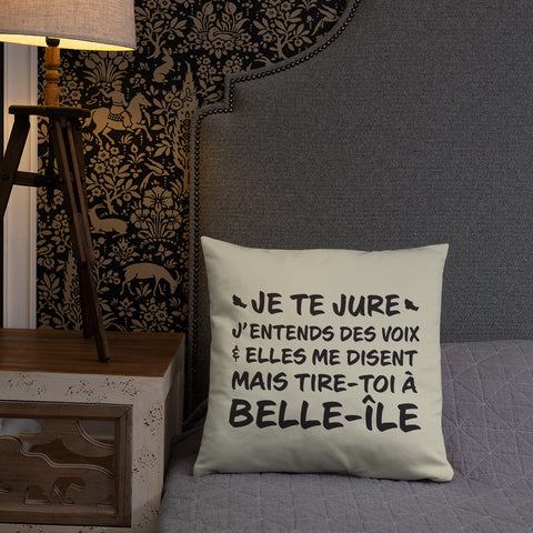 Tire toi À Belle-Île - Coussin décoratif et humoristique sur Belle-île-en-mer en Bretagne - Ici & Là - T-shirts & Souvenirs de chez toi