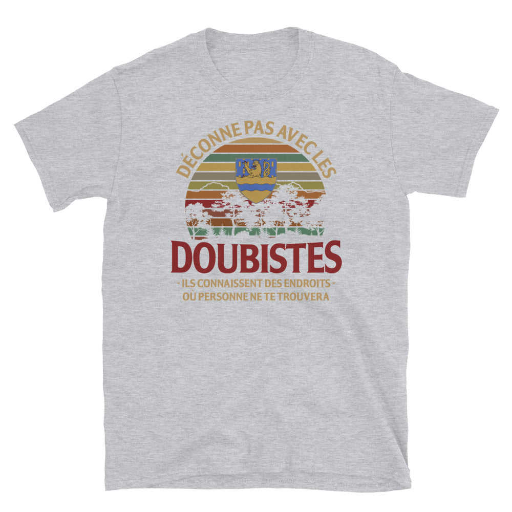 Déconne pas avec les Doubistes - T-shirt Standard - Ici & Là - T-shirts & Souvenirs de chez toi