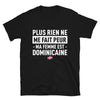 T-shirt Dominicaine noir - Plus rien ne me fait peur