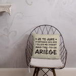 Tire toi en Ariège - Coussin décoratif et humoristique sur l'Ariège - Ici & Là - T-shirts & Souvenirs de chez toi