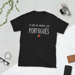 não me importo, sou português - Moi je m'en fous, je suis portugais - T-shirt Standard - Ici & Là - T-shirts & Souvenirs de chez toi