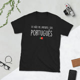 não me importo, sou português - Moi je m'en fous, je suis portugais - T-shirt Standard - Ici & Là - T-shirts & Souvenirs de chez toi