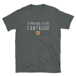 Je m'en fous je suis Cantalou - T-shirt Standard - Ici & Là - T-shirts & Souvenirs de chez toi