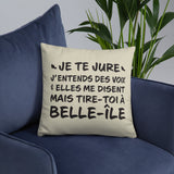 Tire toi À Belle-Île - Coussin décoratif et humoristique sur Belle-île-en-mer en Bretagne - Ici & Là - T-shirts & Souvenirs de chez toi